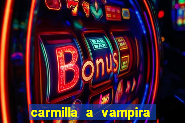 carmilla a vampira de karnstein pdf